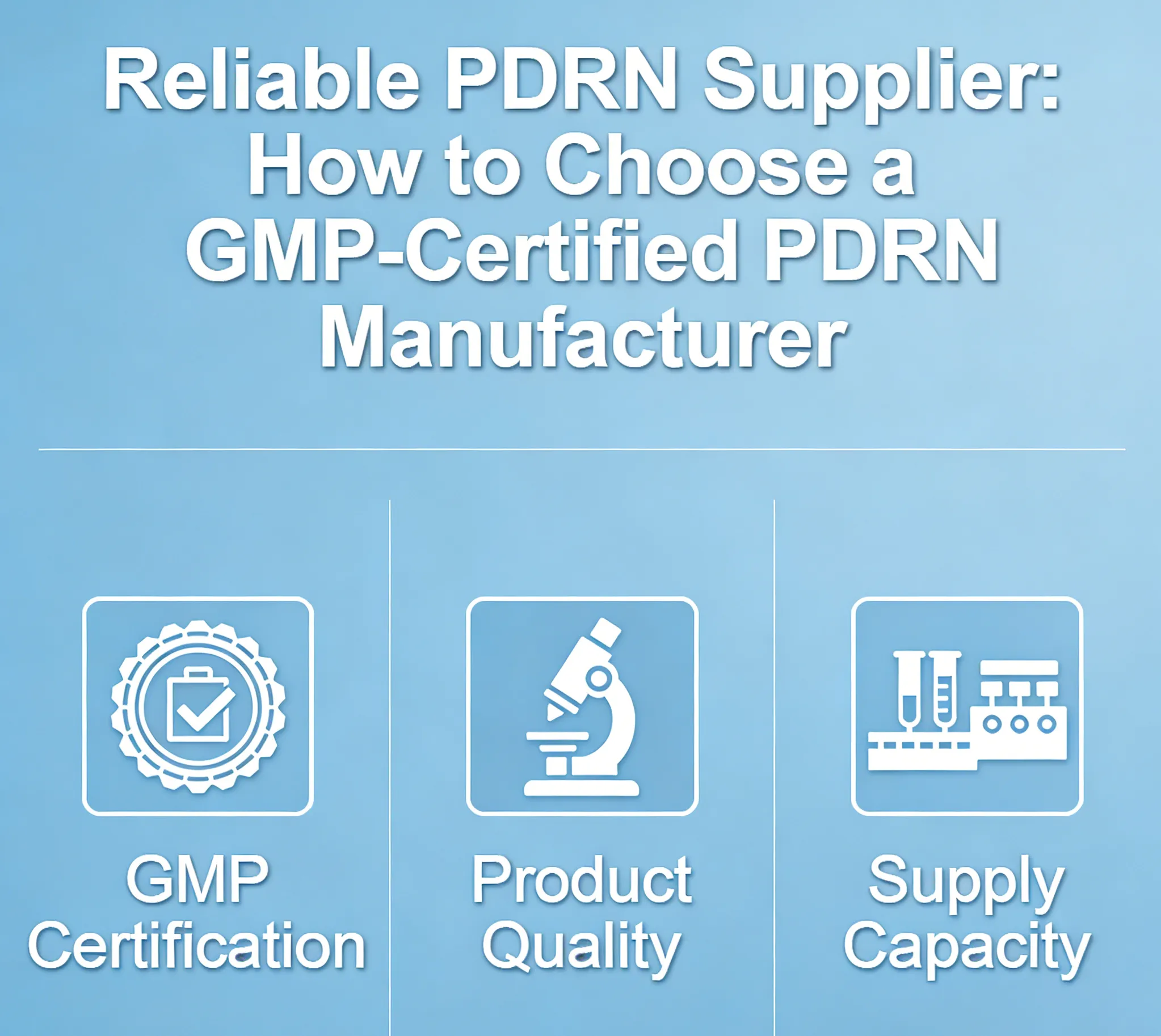 Reliable PDRN Supplier: How to Choose a GMP-Certified PDRN Manufacturer